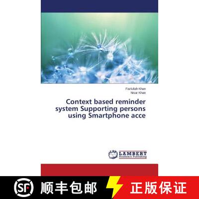 预订 Context based reminder system Supporting persons using Smartphone acce [9783659742811]