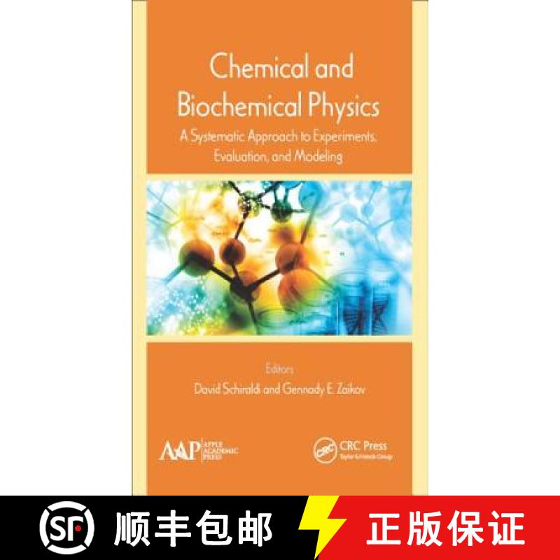 【4周达】Chemical and Biochemical Physics: A Systematic Approach to Experiments, Evaluation, and Mode... [9781771883023]