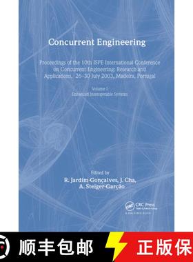 【3-4周达】Concurrent Engineering, Volume 1: Enhanced Interoperable Systems: Proceedings of the 10th ... [9789058096234]