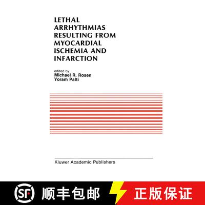 【3-4周达】Lethal Arrhythmias Resulting from Myocardial Ischemia and Infarction: Proceedings of the S... [9780898384017]