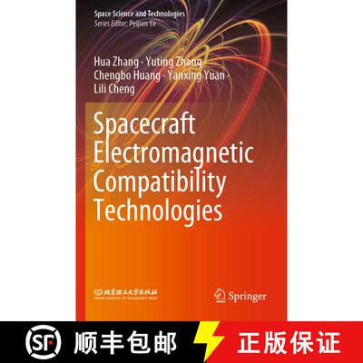 【3-4周达】Spacecraft Electromagnetic Compatibility Technologies [9789811547843]