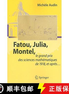 【3-4周达】Fatou, Julia, Montel,: Le Grand Prix Des Sciences Mathématiques de 1918, Et Après... [9783642004452]
