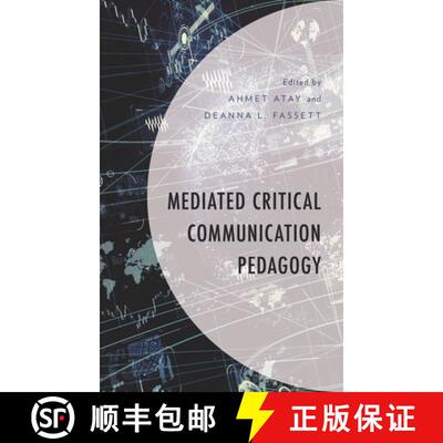【3-4周达】Mediated Critical Communication Pedagogy [9781498568708]