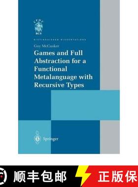 【3-4周达】Games and Full Abstraction for a Functional Metalanguage with Recursive Types [9783540762553]