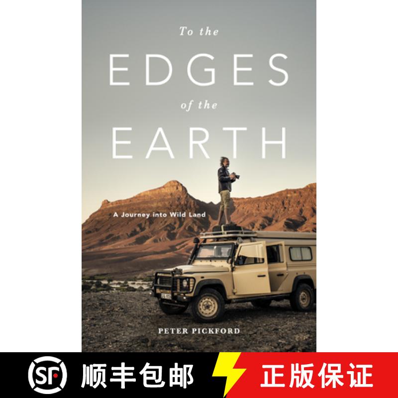 预订 To the Edges of the Earth: A Journey Into Wild Land [9781928257844]
