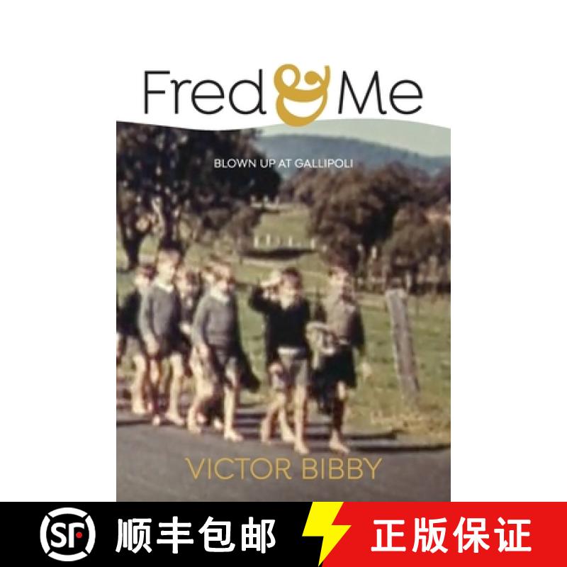 【2-3周达】Fred and Me: Blown up at Gallipoli [9781922409997]
