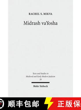 【3-4周达】Midrash vaYosha : A Medieval Midrash on the Song at the Sea [9783161510090]
