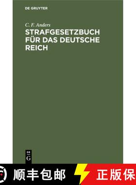 【3-4周达】Strafgesetzbuch Fur Das Deutsche Reich: Und Die Neben Demselben Geltenden Burgerlichen Deu... [9783112427996]