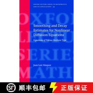 【3-4周达】Smoothing and Decay Estimates for Nonlinear Diffusion Equations: Equations of Porous Mediu... [9780199202973]