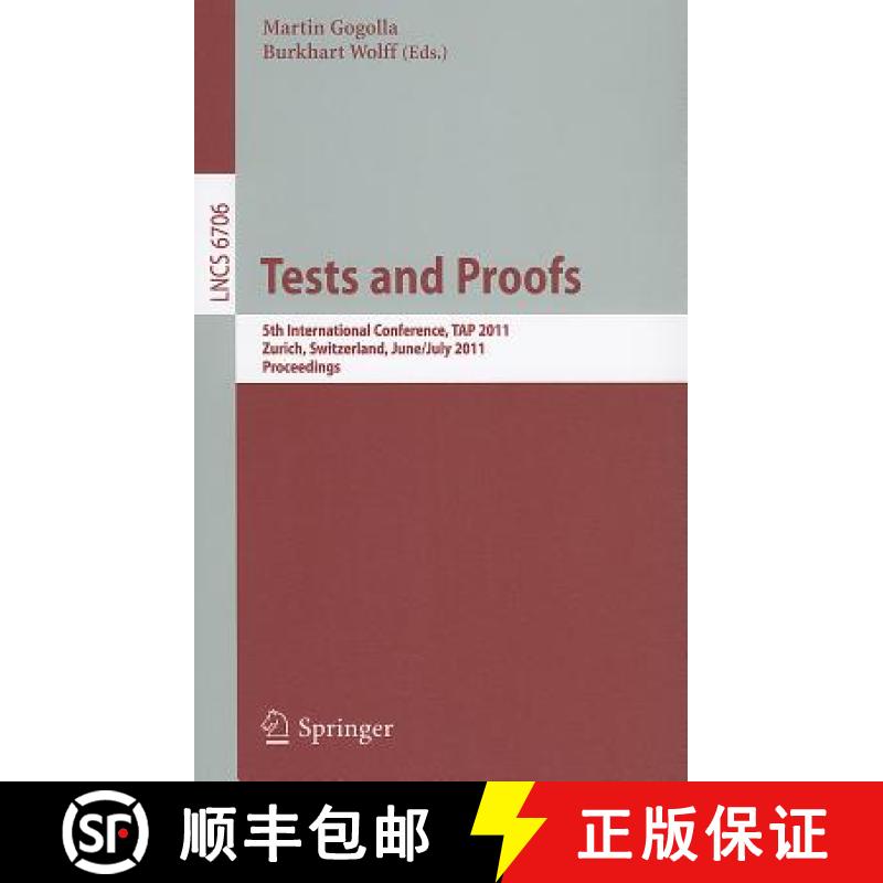 【3-4周达】Tests and Proofs: 5th International Conference, Tap 2011, Zürich, Switzerland, June 30 - ... [9783642217678]
