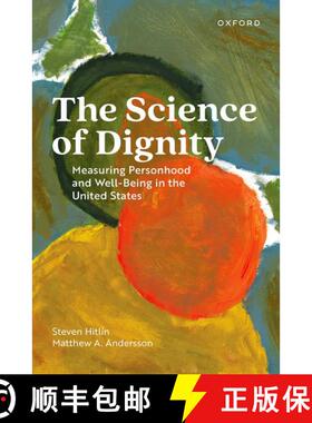 【3-4周达】The Science of Dignity: Measuring Personhood and Well-Being in the United States [9780197743867]