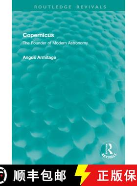 【3-4周达】Copernicus: The Founder of Modern Astronomy [9781041008323]