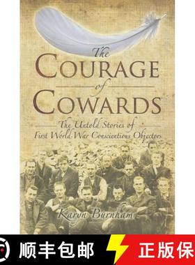 【3-4周达】Courage of Cowards:The Untold Stories of First World War Conscientious Objectors: The Unto... [9781781592953]