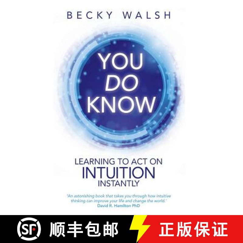 【2-3周达】You Do Know: Learning to Act on Intuition Instantly [9781781801000]