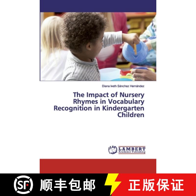 预订 The Impact of Nursery Rhymes in Vocabulary Recognition in Kindergarten Children [9786200483782]