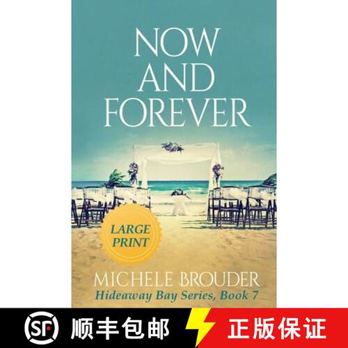 【3-4周达】Now and Forever (Hideaway Bay Book 7) Large Print [9781914476358]