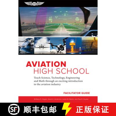 【3-4周达】Aviation High School Facilitator Guide: Teach Science, Technology, Engineering and Math Th... [9781619549371]