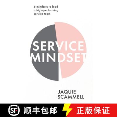 【3-4周达】Service Mindset: 6 mindsets to lead a high-performing service team [9780648662624]