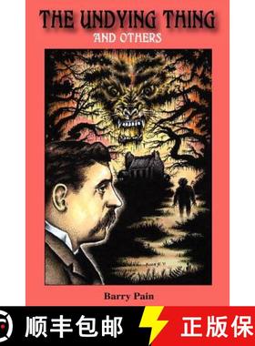 预订 The Undying Thing and Others [9780984638628]