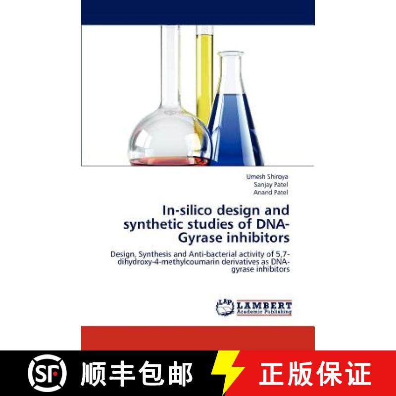 预订 In-silico design and synthetic studies of DNA-Gyrase inhibitors [9783848483075]