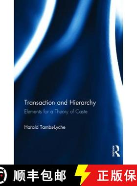 【3-4周达】Transaction and Hierarchy: Elements for a Theory of Caste [9781138095465]