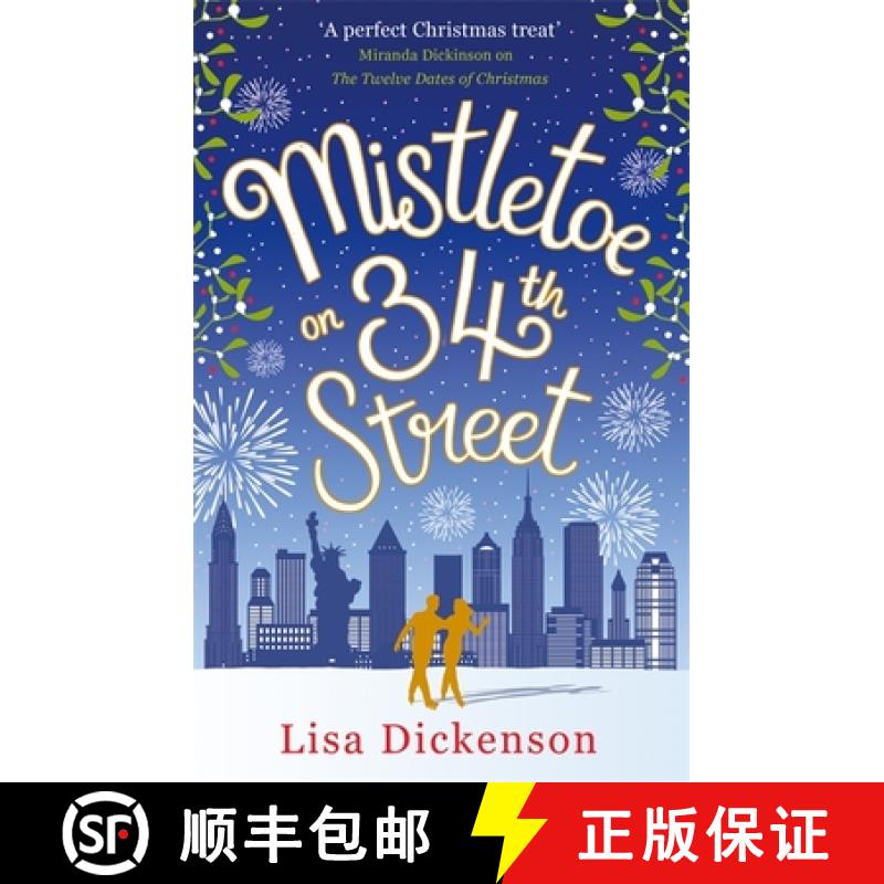 【3-4周达】Mistletoe on 34th Street: the most heart-warming festive romance you'll read this Christmas! [9780751563092]
