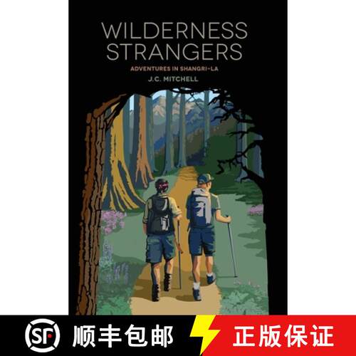【3-4周达】Wilderness Strangers: Adventures in Shangri-La [9798886792188]