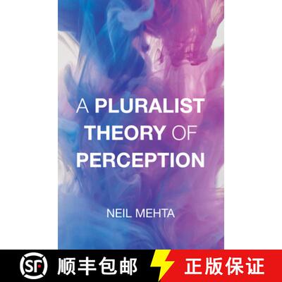 【3-4周达】A Pluralist Theory of Perception [9780262548281]