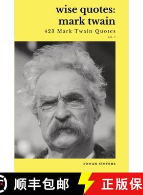 【3-4周达】Wise Quotes - Mark Twain (423 Mark Twain Quotes): American Writer Humorist Samuel Clemens ... [9781636051987]