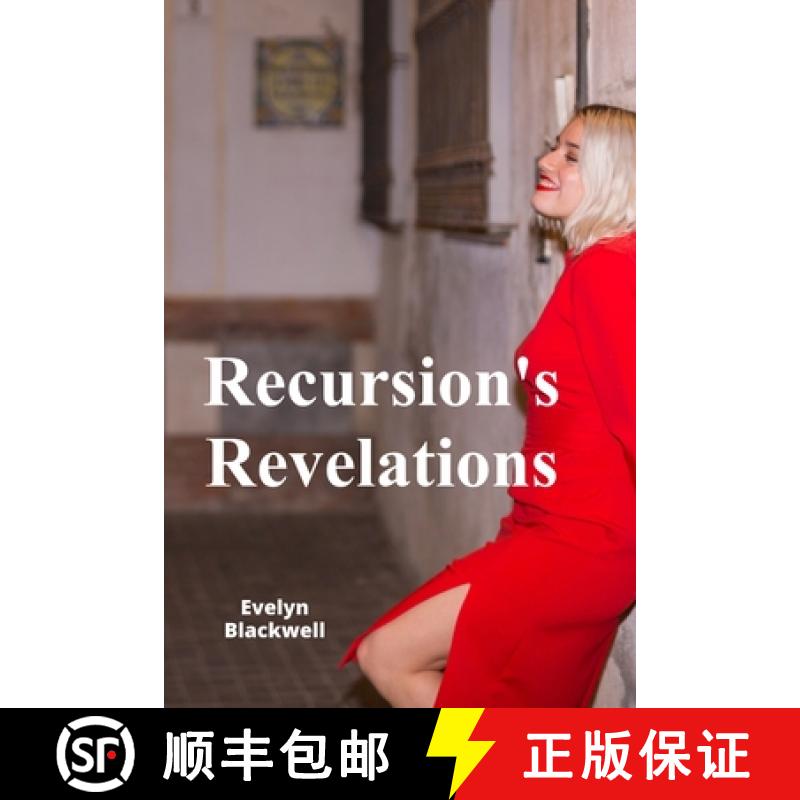 【4周达】Recursion's Revelations: Recursive Algorithm Design, Implementation, and Applications in Pro... [9798349243042]