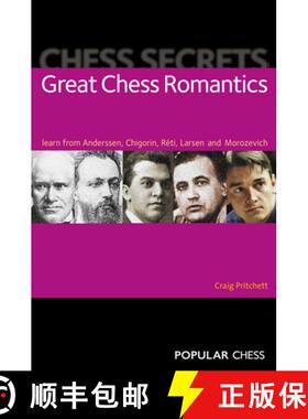 【3-4周达】Chess Secrets: Great Chess Romantics: Learn from Anderssen, Chigorin, Reti, Larsen and Mor... [9781857449891]