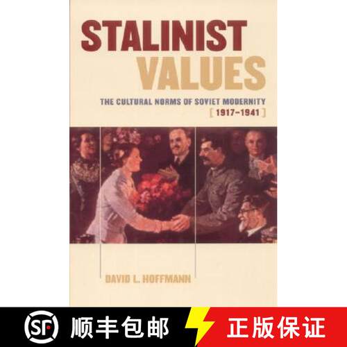 【3-4周达】精装 Stalinist Values – The Cultural Norms of Soviet Modernity, 1917–1941 [9780801440892]