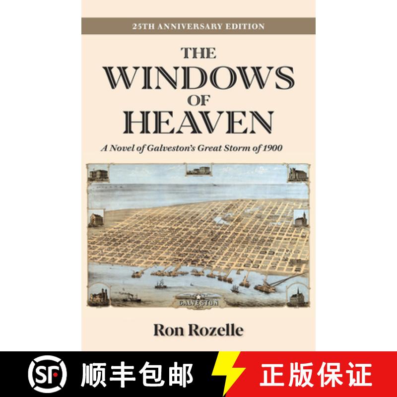 【3-4周达】The Windows of Heaven (25th Anniversary Edition): A Novel of Galveston's Great Storm of 19... [9781680033960]