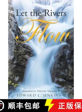 【3-4周达】Let the Rivers Flow: Prophetic Poetry Volume 1 [9781490881188]