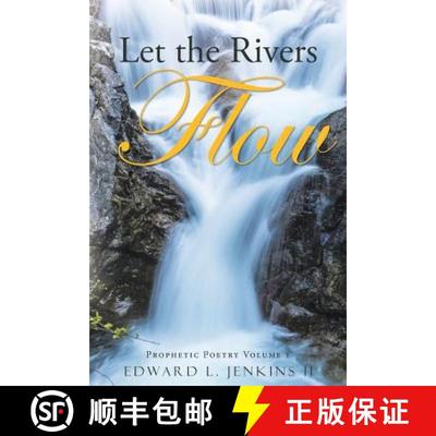 【3-4周达】Let the Rivers Flow: Prophetic Poetry Volume 1 [9781490881188]