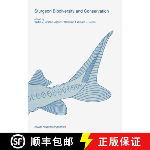 【3-4周达】精装 Sturgeon biodiversity and conservation (Reprinted from ENVIRONMENTAL BIOLOGY OF FISHE... [9780792345176]