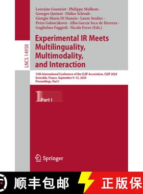 【3-4周达】Experimental IR Meets Multilinguality, Multimodality, and Interaction: 15th International ... [9783031717352]