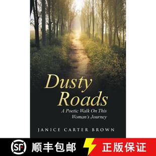 【3-4周达】Dusty Roads: A Poetic Walk On This Woman's Journey [9781490879673]
