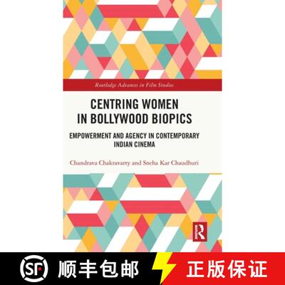 【3-4周达】精装 Centring Women in Bollywood Biopics: Empowerment and Agency in Contemporary Indian Ci... [9781032421902]