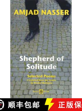 【3-4周达】Shepherd of Solitude – Selected Poems: Selected Poems 1979-2004 [9780954966683]