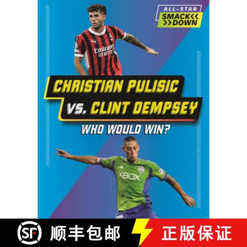 【3-4周达】Christian Pulisic vs. Clint Dempsey: Who Would Win? [9798855194234]