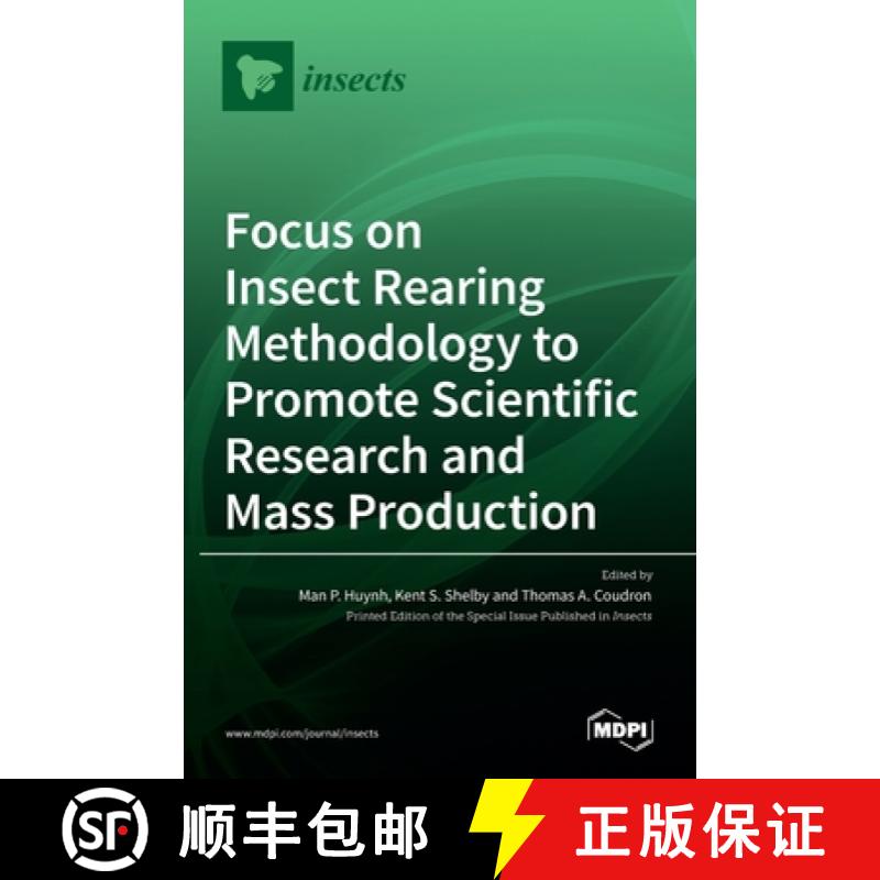 【2-3周达】Focus on Insect Rearing Methodology to Promote Scientific Research and Mass Production [9783036524924]