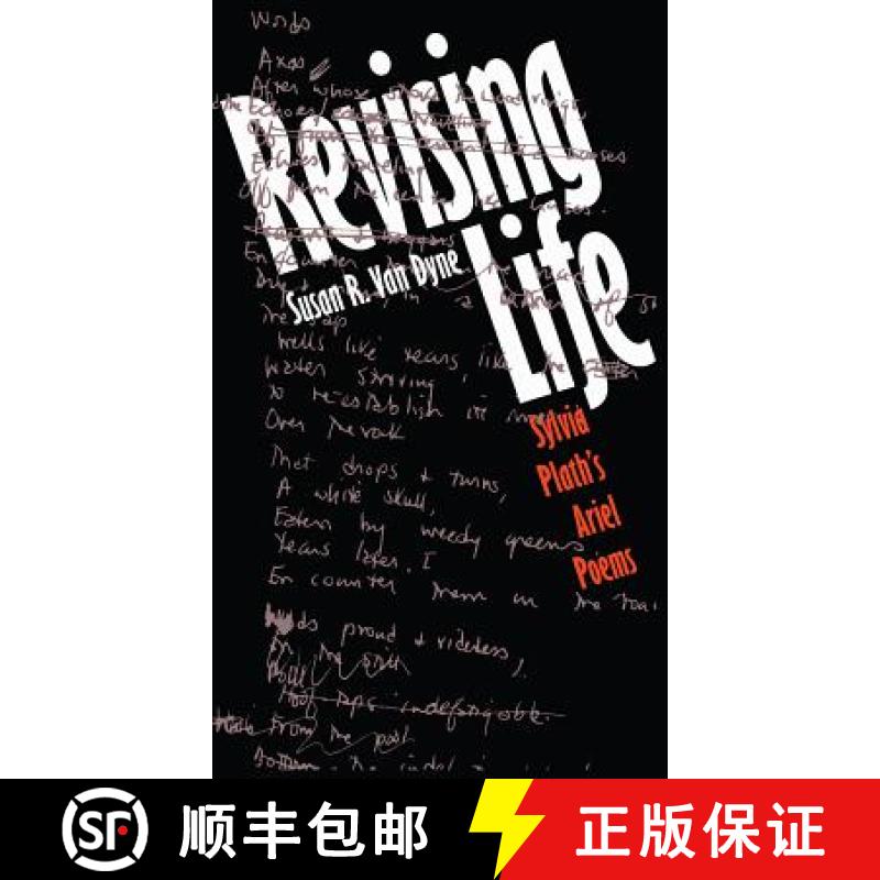 预订 Revising Life: Sylvia Plath's Ariel Poems [9780807844878]
