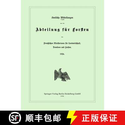 【3-4周达】Amtliche Mitteilungen Aus Der Abteilung Fur Forsten Des Preussischen Ministeriums Fur Land... [9783662386910]