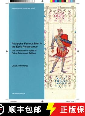 【3-4周达】Petrarch's Famous Men in the Early Renaissance: The Illuminated Copies of Felice Feliciano... [9781908590701]