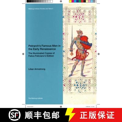 【3-4周达】Petrarch's Famous Men in the Early Renaissance: The Illuminated Copies of Felice Feliciano... [9781908590701]