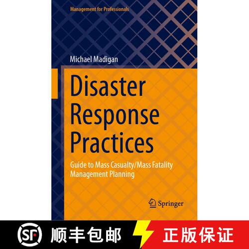 【3-4周达】精装 Disaster Response Practices : Guide to Mass Casualty/Mass Fatality Management Planning [9783031421464]