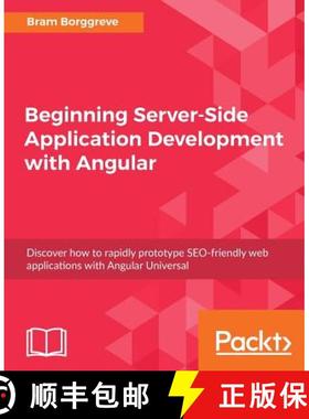 【3-4周达】Beginning Server-Side Application Development with Angular: Discover how to rapidly protot... [9781789342161]