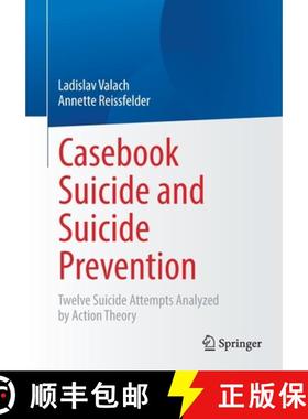 【3-4周达】Casebook Suicide and Suicide Prevention : Twelve Suicide Attempts Analyzed by Action Theory [9783662663042]