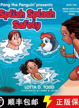 【3-4周达】Splish Splash Safely: Book Two: Water Safety and Pool Adventure Series [9781737113959]